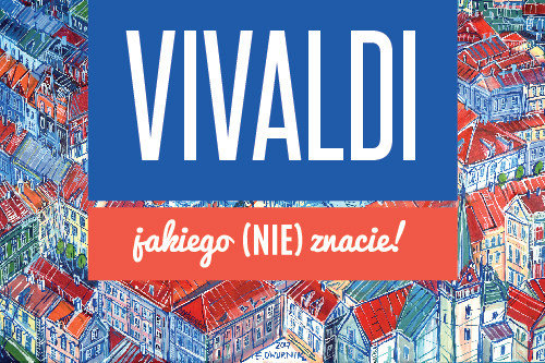 VIVALDI JAKIEGO (NIE) ZNACIE!